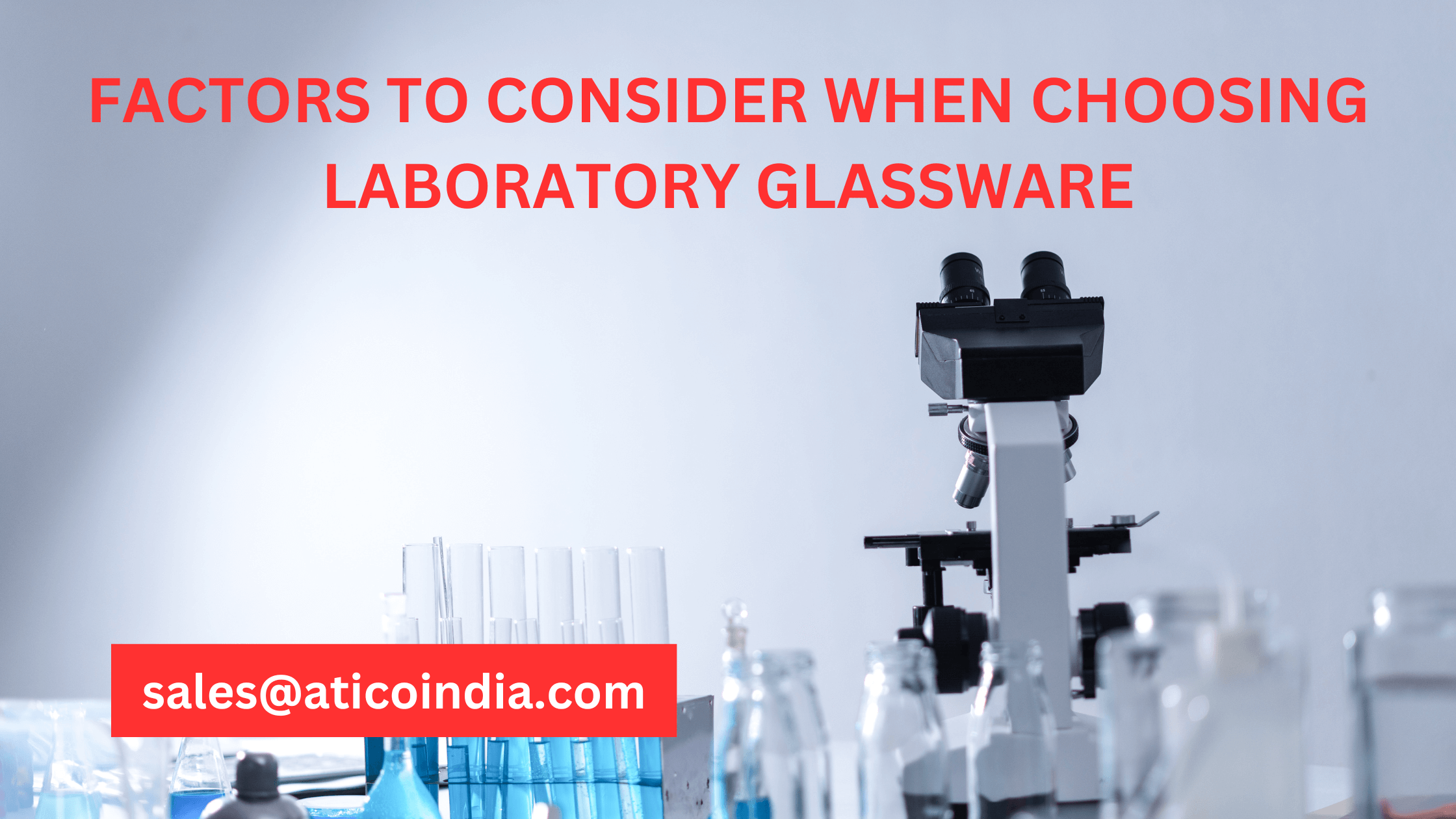 Factors To Consider When Choosing Laboratory Glassware